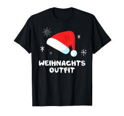 Weihnachtsoutfit Christmas Xmas Weihnachten Weihnachts T-Shirt von Lustige Weihnachts Shirts & Geschenk Co.