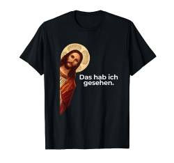 Jesus Peeking Das Hab Ich Gesehen Lustiges Christian Meme T-Shirt von Lustige christliche Christian Geschenkideen