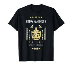 Happy Hanukkah! Let's Spin The Dreidel Chanukka T-Shirt von Lustige jüdische Chanukka Geschenk Kleidung