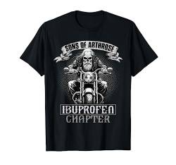 Sons of Arthrose - Ibuprofen Chapter Biker Motorradfahrer T-Shirt von Lustiger Biker Spruch für den alten Mann