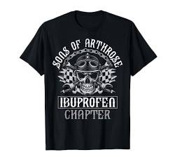 Sons of Arthrose - Ibuprofen Chapter Biker Motorradfahrer T-Shirt von Lustiger Biker Spruch für den alten Mann