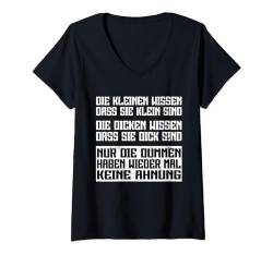 Damen Nur die Dummen haben wieder keine Ahnung - Sarkasmus Spruch T-Shirt mit V-Ausschnitt von Lustiger Sarkasmus Spruch