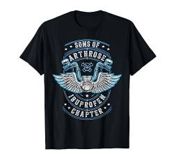 Sons of Arthrose - Ibuprofen Chapter Biker Motorradfahrer T-Shirt von Lustiger Sarkasmus Spruch