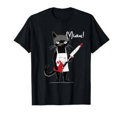 Miau Katze Lustig Geschenk Katzenmotiv I Katze mit Messer T-Shirt von Lustiger Spruch I Tiere & Spaß I Damen & Herren