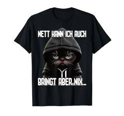 Spruch Katze Geschenk I Nett kann ich auch bringt aber nix Kurzarm T-Shirt, S von Lustiger Spruch I Tiere & Spaß I Damen & Herren