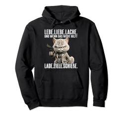 lebe liebe lache wenn das nicht hilft lade ziele schieße Pullover Hoodie von Lustiger Spruch I Tiere & Spaß I Damen & Herren