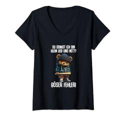 Teddybär Spruch Lustig Du Denkst Ich Bin Klein Lieb Und Nett T-Shirt mit V-Ausschnitt von Lustiger Spruch Sarkasmus & Spaß Damen & Herren