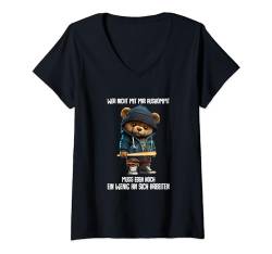 Teddybär Wer Nicht Mit Mir Auskommt muss An Sich Arbeiten T-Shirt mit V-Ausschnitt von Lustiger Spruch Sarkasmus & Spaß Damen & Herren