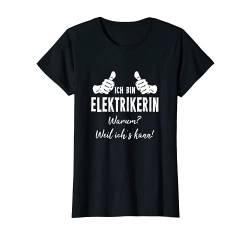 Damen Beruf Elektriker Spruch Ich Bin Elektrikerin Weil Ich´s Kann T-Shirt von Lustiges Geschenk Kollege Berufe Arbeitskollegen