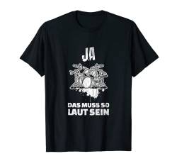 Drummer und Schlagzeuger Sprüche-Design I Musiker Motiv T-Shirt von Lustiges Spruch Schlagzeug Fun-Shirt mit Aufdruck