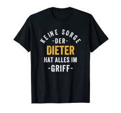 Dieter Vorname Spruch Name Vatertag Geburtstag Dieter T-Shirt von Lustiges Vornamen Geschenk Namen Herren Männer