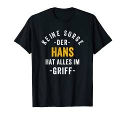 Hans Vorname Spruch Name Vatertag Geburtstag Hans T-Shirt von Lustiges Vornamen Geschenk Namen Herren Männer