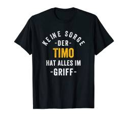 Timo Vorname Spruch Name Vatertag Geburtstag Timo T-Shirt von Lustiges Vornamen Geschenk Namen Herren Männer