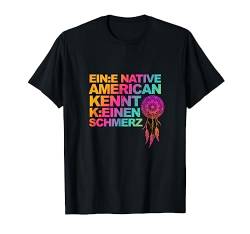 Lustige Woke Selbstironie: Ein Indianer kennt keinen Schmerz T-Shirt von Lustique ist hier gar nichts