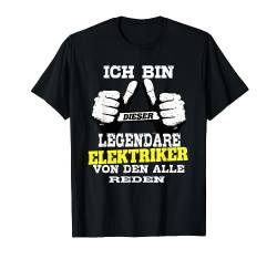 Ich Bin Dieser Legendäre Elektriker T-Shirt von MAURER TISCHLER ELEKTRIKER HOBBY HANDWERKER