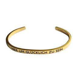Eleganter Armreif Armband gold mit Mantra und Spruch bis ca. 20 cm. HIER UM GLÜCKLICH ZU SEIN von MEIN MANTRA by alexa