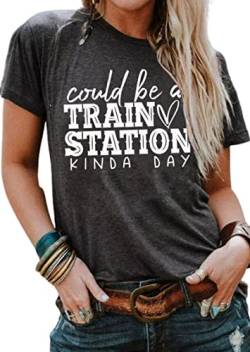 Could Be A Train Station Kinda Day Damen Casual O-Neck Kurzarm Top Lustiges Monogramm Print Lustiges Design T-Shirt Shirt, Dark Grey, Mittel von MHTOR