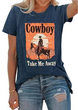 Cowboy Take Me Away T-Shirt für Frauen Country Cowboy Vintage Tees Tops Cowgirl Brief Druck Geschenk T-Shirt, Marineblau, Groß von MHTOR
