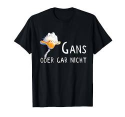 Konsequente Gans I Ganz Oder Gar Nicht Wortspiel I Vogel Fun T-Shirt von MODARTIS - Lustige Cartoon Fun T-Shirts