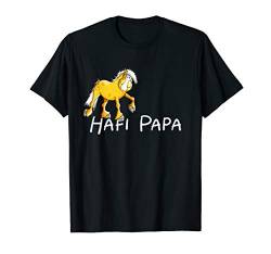 Hafi Papa T Shirt I Haflinger Tshirt Geschenk für Reiter von MODARTIS - Pferde Cartoon T-Shirts & Geschenke