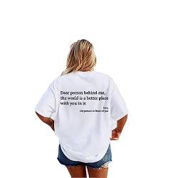 Dear Person Behind Me T-Shirt, You Are Enough Sweatshirt Dear Person Behind me, The World is a Better Place with You in it, is Enough, Pure Cotton Tshirt, T Shirt Woman Letter Short Sleeve von MRRTIME