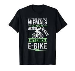 Unterschätze niemals einen alten Mann mit einem E-Bike T-Shirt von MTB Downhill Bike Mountainbike Fahrrad Mann Lustig