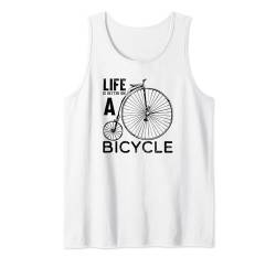 Fahrrad LIFE is BETTER on a BICYCLE lustige Sprüche Fahrrad Tank Top von MTB Mountainbike Fahrrad Sport Geschenke Shirts