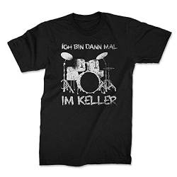 Ma2ca - Im Keller Schlagzeug Spielen - Drummer Schlagzeuger T-Shirt-Black-l von Ma2ca