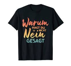 Warum Hast Du Nicht Nein Gesagt - Retro Musik Schlager T-Shirt von MaPaNoLi Design