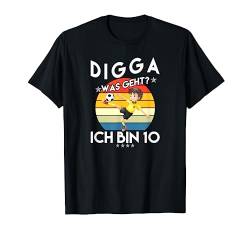 Digga was geht ich bin 10. Geburtstag Geburtstagskind T-Shirt von Mädchen Junge Kindergeburtstag Geburtstag Kind