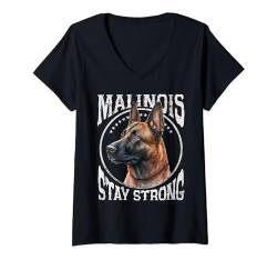Damen Belgian Malinois Schäferhund Malinois Stay Strong Cool T-Shirt mit V-Ausschnitt von Malinois Belgischer Schäferhund Malinois Motive