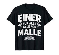 Einer für alle Malle Spruch - Party Saufen Team Mallorca T-Shirt von Malle Party Shirts