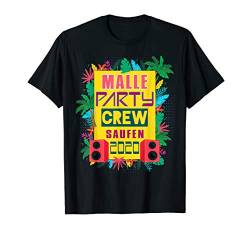Malle Party Shirt 2020 Mallorca Saufen Urlaub | T-Shirt von Malle Party Shirts