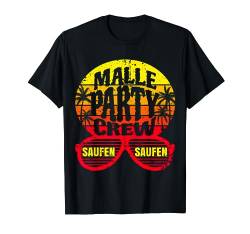 Malle Party Shirt 2021 Mallorca Saufen Urlaub | T-Shirt von Malle Party Shirts