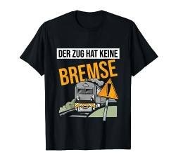 Der Zug hat keine Bremse - Party Malle T-Shirt von Mallorca Malle Trend