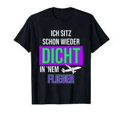 Dicht im Flieger - Party Mallorca Malle T-Shirt von Mallorca Malle Trend