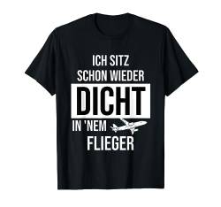 schon wieder dicht im Flieger - Party Malle T-Shirt von Mallorca Malle Trend