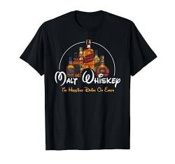 Malt Whiskey Shirt, Happiest Drink Funshirt Parodie T-Shirt T-Shirt von Malt Whiskey T-Shirt, Original Label Outfit