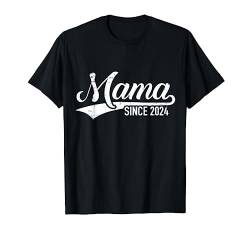 Mama 2024 Schwangerschaft verkünden T-Shirt von Mama 2024 Shop