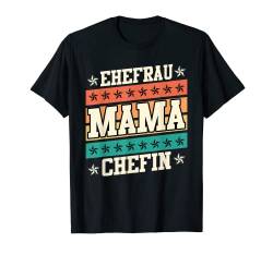 Ehefrau Mama Chefin Muttertag Supervisor Mama Boss T-Shirt von Mama Chefin Geschenk Muttertag Boss Supervisor Mom