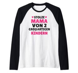 Stolze Mama von 2 großartigen Kindern Familie Mami Mutter Raglan von Mama Geschenk