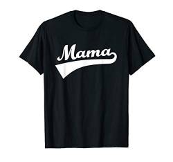 Mama T-Shirt von Mama Geschenke