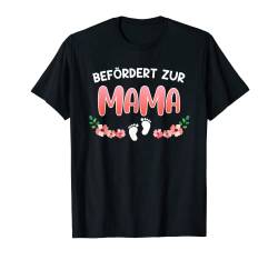 Beförderung Mama Baby Schwangerschaft Beste Mama T-Shirt von Mama Shirt oder Mama Geschenk für die Familie