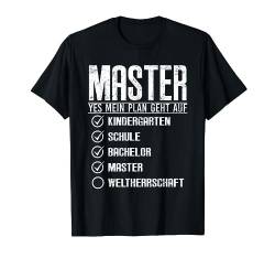 Master Abschluss 2024 dann Weltherrschaft Master 2024 T-Shirt von Master Abschluss Geschenke für Frauen und Männer