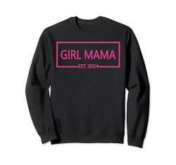 Girl Mama Est. 2024 Mother Pink Ankündigung Geschlecht Enthüllung Sweatshirt von Matching Pregnancy Announcement 2024 Family Gifts
