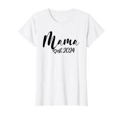 Mama Est. 2024, Süße Schwangerschaft Ankündigung Muttertag Mama T-Shirt von Matching Pregnancy Announcement 2024 Family Gifts