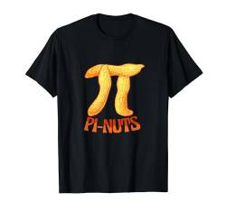 Irrationale Zahl Pi Symbol Pi nuts Pi aus Nüßen Pi-Day Mathe T-Shirt von Mathe Nerd Mathematiker Physiker Wissenschaftler