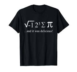 Mathematiker Witz Mathe Spruch I ate some Pie Mathe Student T-Shirt von Mathematik Studenten Lehrer Mathe Studium Geschenk