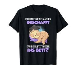 Matura geschafft kann ich ins Bett? Maturant 2023 Matura T-Shirt von Matura Shirts und Matura 2023 Maturanten Geschenke