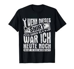 Kfz-Mechaniker Sprüche T-Shirt von Mechanic-Tee T-Shirt von Mechanic Tee - Lustiges Fun-Shirt